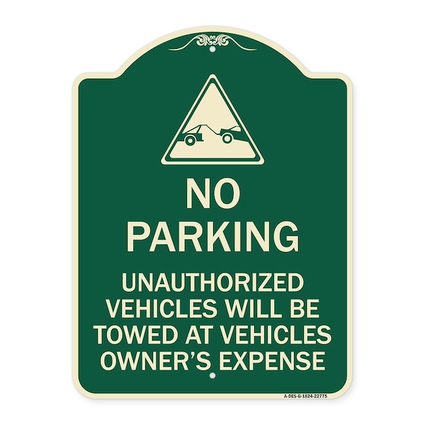 Unauthorized Vehicles Towed Owner Expense W/ Graphic Heavy-Gauge Alum, 18" L, 24" H, G-1824-22775